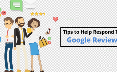 Tips to Help Respond To a Google Reviews
