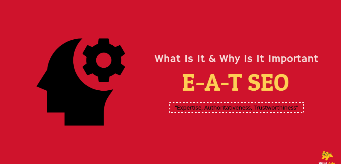 E-A-T SEO: What Is It and Why Is It Important?