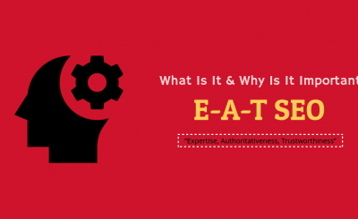 E-A-T SEO: What Is It and Why Is It Important?